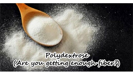 Polydextrose: Are you getting enough fiber?