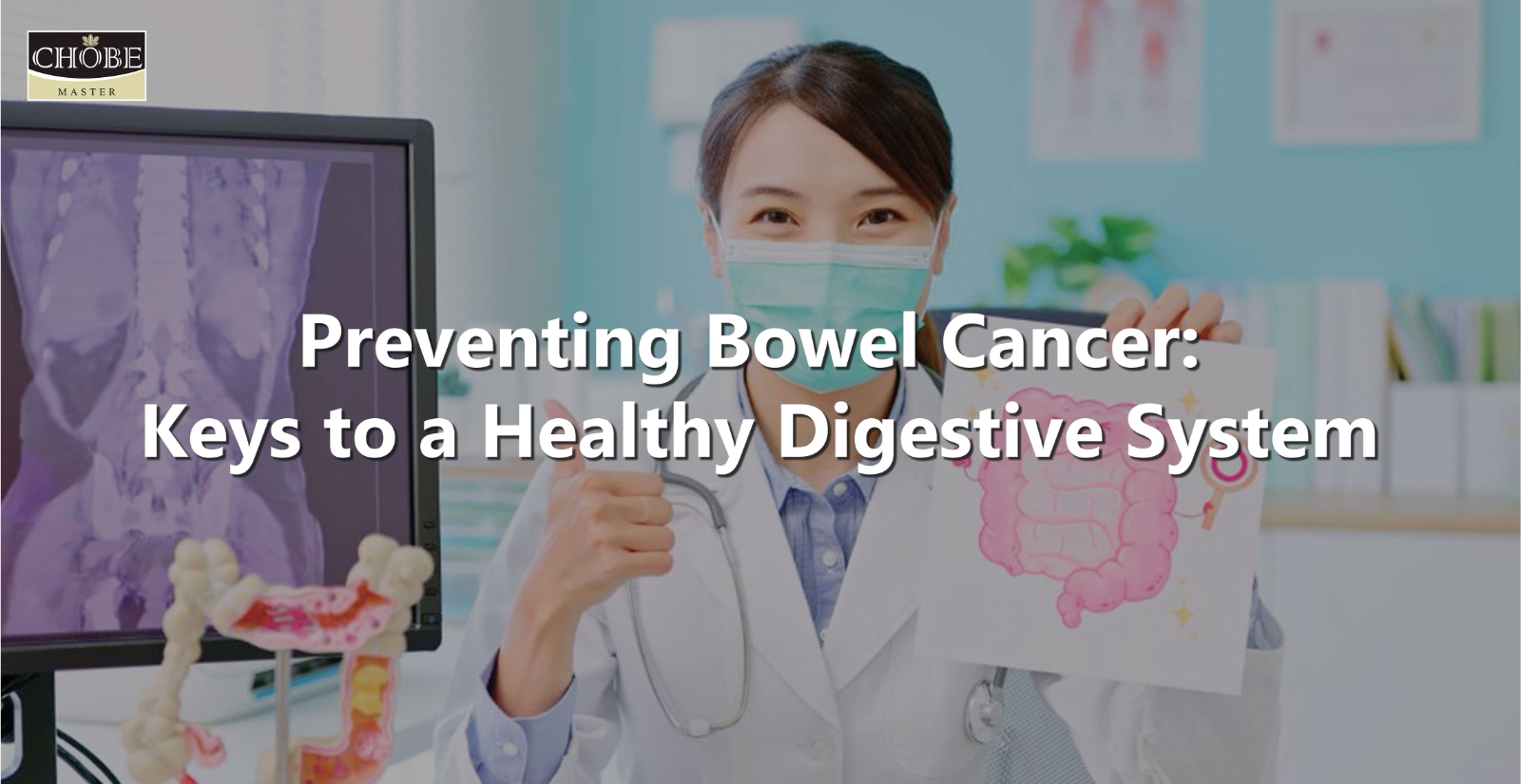Preventing Bowel Cancer: Keys to a Healthy Digestive System